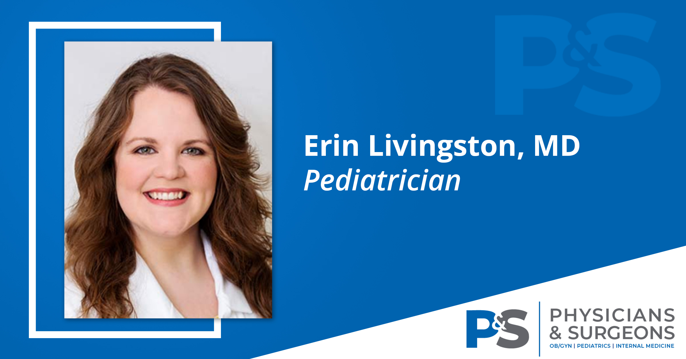 Dr. Erin Livingston, Pediatrician Amory/Starkville