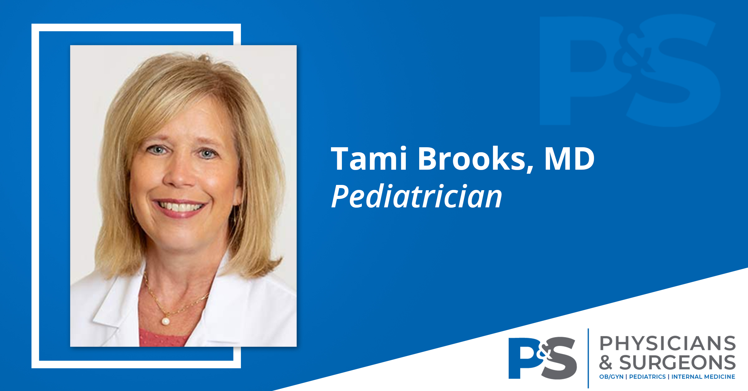 Dr. Tami Brooks, Pediatrician Physicians & Surgeons Starkville